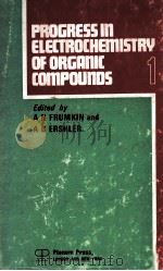 PROCRESS IN ELECTROCHEMISTRY OF ORGANIC COMPOUNDS 1（1971 PDF版）