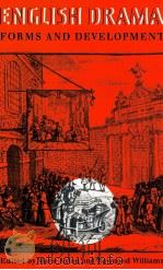 ENGLISH DRAMA:FORMS AND DEVELOPMENT（1977 PDF版）