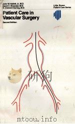 PATIENT CARE IN VASCULAR SURGERY SECOND EDITION（1987 PDF版）
