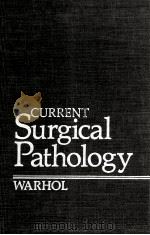 WARHOL CURRENT SURGICAL PATHOLOGY（1990 PDF版）