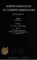 RODD‘S CHEMISTRY OF CARBON COMPOUNDS A MODERN COMPREHENSIVE TREATISE  SECOND EDITION  VOLUME I PART（1976 PDF版）