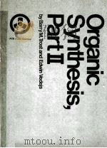 ORGANIC SYNTHESIS  PART II（1979 PDF版）
