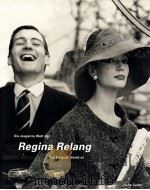 DIE ELEGANTE WELT DER THE ELEGANT WORLD OF REGINA RELANG 1959 PDF电子版封面 3775715886