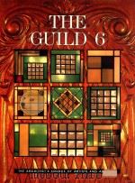 THE GUILD 6  THE ARCJOTECT'S SOURCE OF ARTISTS AND APTISANS 2（1991 PDF版）