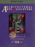 THE ARCHITECT'S SOURCEBOOK 11 ARCHITECTURAL ARTS & SCULPTURE 1996 PDF电子版封面 1880140187