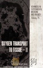 OXYGEN TRANSPORT TO TISSUE  II（1976 PDF版）