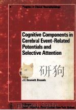 COGNITIVE COMPONENTS IN CERBRAL EVENT-RELATED POTENTIALS AND SELECTIVE ATTENTION 1979 PDF电子版封面 3805527608 JOHN E.DESMEDT