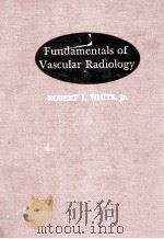 Fundamentals of vascular radiology（1976 PDF版）