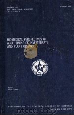 ANNALS OF THE NEW YORK ACADEMY OF SCIENCES  VOLUME 234  BIOMEDICAL PERSPECTIVES OF AGGLUTININS OF IN（1974 PDF版）