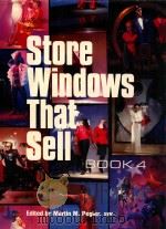 STORE WINDOWS THAT SELL BOOK 4 1988 PDF电子版封面 0934590273