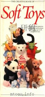 THE CREATIVE BOOK OF SOFT TOYS 1987 PDF电子版封面 0861013301 SUE QUINN