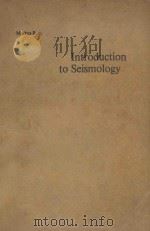INTRODUCTION TO SEISMOLOGY（1973 PDF版）