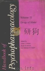 HANDBOOK OF PSYCHOPHARMACOLOGY VOLUME 12 DRUGS OF ABUSE 1978 PDF电子版封面 0306389320 LESLIE L.IVERSEN SUSAN D.IVER