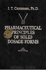 Pharmaceutical principles of solid dosage forms 1993 PDF电子版封面 0877629552