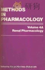 METHODS IN PHARMACOLOGY  VOLUME 4A  RENAL PHARMACOLOGY（1976 PDF版）