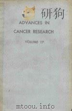 ADVANCES IN CANCER RESEARCH  VOLUME 17（1973 PDF版）