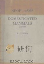 NEOPLASMS OF THE DOMESTICATED MAMMALS  A REVIEW（1956 PDF版）