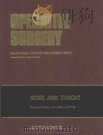 OPERATIVE SURGERY  FUNDAMENTAL INTERNATIONAL TECHNIQUES  NOSE AND THROAT（1976 PDF版）
