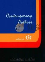 CONTEMPORARY AUTHORS VOLUME 131 1991 PDF电子版封面 081031956X SUSAN M.TROSKY