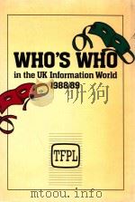 WHO'S WHO IN THE UK INFORMATION WORLD 1988/89  1ST EDITION（1988 PDF版）