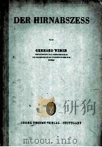 DER HIRNABSZESS   1957  PDF电子版封面    GERHARD WEBER 