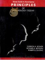 STUDY GUIDE TO ACCOMPANY PRINCIPLES OF PSYCHOLOGY TODAY 1987 PDF电子版封面 039437195X