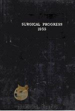 BRITISH SURGICAL PRACTICE SURGICAL PROGRESS  1955（1955 PDF版）