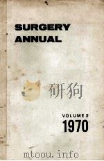 SURGERY ANNUAL  VOLUME 2  1970（1970 PDF版）