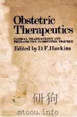 OBSTETRIC THERAPEUTICS:CLINICAL PHARMACOLOGY AND THERAPEUTICS IN OBSTETRIC PRACTICE（1974 PDF版）
