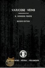 VARICOSE VEINS  SECOND EDITION（1954 PDF版）
