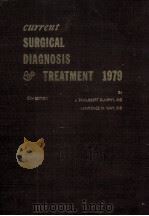 CURRENT SURGICAL DIAGNOSIS & TREATMENT 1979  4TH EDITION（1979 PDF版）