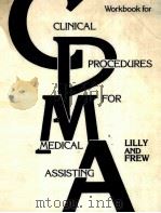 Clinical Procedures for Medical Assisting/Workbook 1990 PDF电子版封面 9780803638525;0803638523 Mary Ann Frew