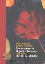 STUDY GUIDE AND SOLUTIONS MANUAL FOR FUNDAMENTALS OF ORGANIC CHEMISTRY THIRD EDITION 1994 PDF电子版封面 0534212123 SUSAN MCMURRY