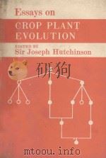 ESSAYS ON CROP PLANT EVOLUTION（1965 PDF版）