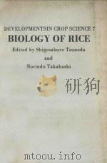 DEVELOPMENTSIN CROP SCIENCE 7  BIOLOGY OF RICE（1984 PDF版）