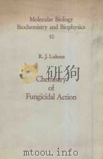 MOLECULAR BIOLOGY BIOCHEMISTRY AND BIOPHYSICS 10  CHEMISTRY OF FUNGICIDAL ACTION WITH 8 FIGURES（1971 PDF版）
