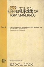 1979 ANNUAL BOOK OF ASTM STANDARDS PART 18 THERMAL AND CRYOGENIC INSULATING MATERIALS;BUILDING SEA 1979 PDF电子版封面