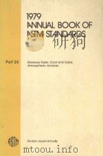 1979 ANNUAL BOOK OF ASTM STANDARDS  PART 26  GASEOUS FUELS; COAL AND COKE; ATMOSPHERIC ANALYSIS（1979 PDF版）