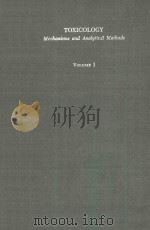TOXICOLOGY:MECHANISMS AND ANALYTICAL METHDOS  VOLUME 1（1960 PDF版）
