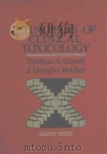 PRINCIPLES OF CLINICAL TOXICOLOGY 1984 PDF电子版封面 0890049513 THOMAS A.GOSSEL J.DOUGLAS BRI