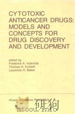 CYTOTOXIC ANTICANCER DRUGS:MODELS AND CONCEPTS FOR DRUG DISCOVERY AND DEVELOPMENT（1992 PDF版）