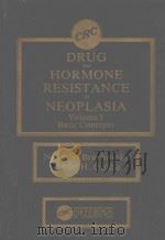 DRUG AND HORMONE RESISTANCE IN NEOPLASIA  VOLUME 1 BASIC CONCEPTS（1982 PDF版）