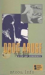 DRUG ABUSE:OPPOSING VIEWPOINTS 1994 PDF电子版封面 156510059X