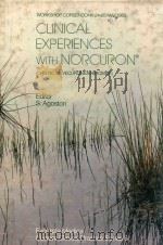 CLINICAL EXPERIENCES WITH NORCURON 1983 PDF电子版封面 9021996103 S.AGOSTON