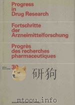 PROGRESS IN DRUG RESEARCH  FORTSCHRITTE DER ARZNEIMITTELFORSCHUNG PROGRES DES RECHERCHES PHARMACEUTI（1986 PDF版）