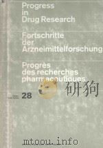 PROGRESS IN DRUG RESEARCH  FORTSCHRITTE DER ARZNEIMITTELFORSCHUNG PROGRES DES RECHERCHES PHARMACEUTI（1984 PDF版）