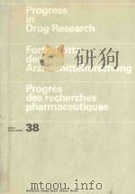 PROGRESS IN DRUG RESEARCH  FORTSCHRITTE DER ARZNEIMITTELFORSCHUNG PROGRES DES RECHERCHES PHARMACEUTI（1992 PDF版）