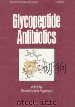 Glycopeptide antibiotics 1994 PDF电子版封面 0824791932