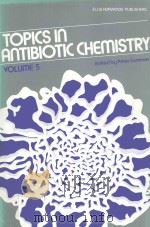TOPICS IN ANTIBIOTIC CHEMISTRY  VOLUME 5（1980 PDF版）