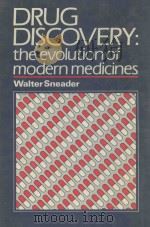 DRUG DISCOVERY:THE EVOLUTION OF MODERN MEDICINES（1985 PDF版）
